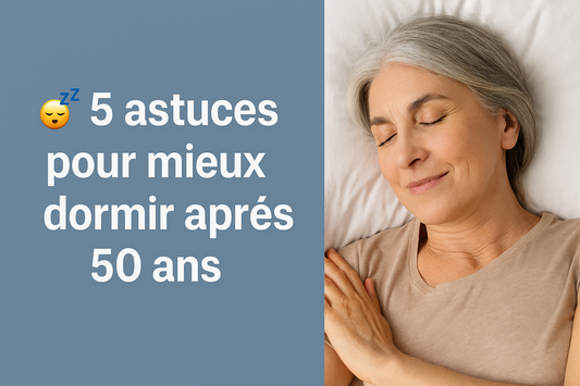 5 astuces pour mieux dormir après 50 ans